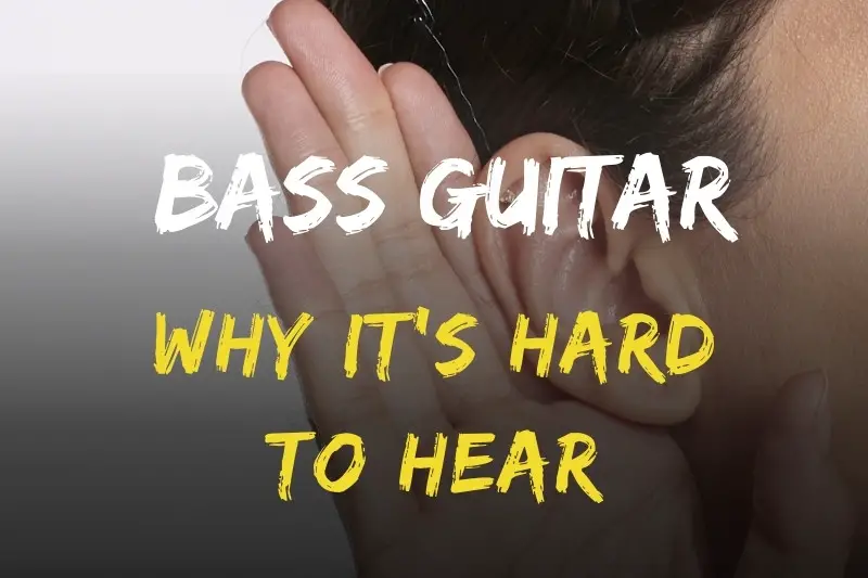 Why is Bass Guitar Hard to Hear